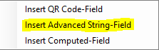 Select the Insert Advanced String-Field option.