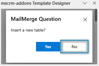 Select ‘No’. Selecting ‘Yes’ will create a new table instead.