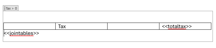 The tax condition, with a Word table and Join Table field added